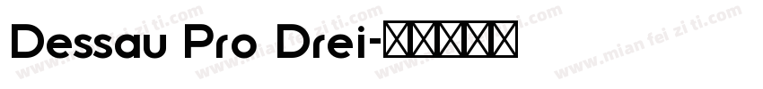 Dessau Pro Drei字体转换